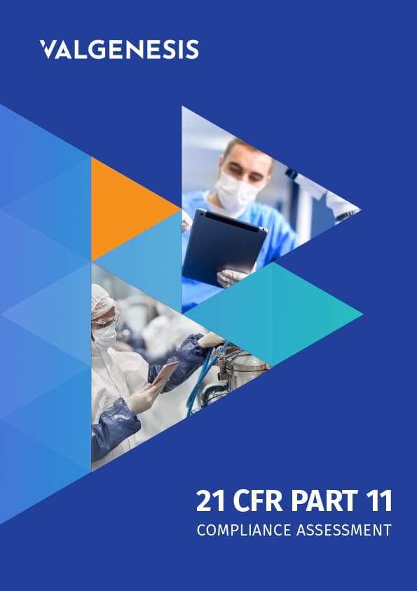 Read the white paper ValGenesis VLMS Compliance Assessment - FDA 21 CFR Part II>