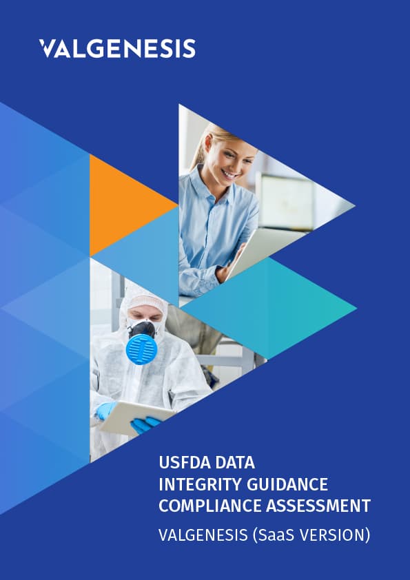 Read the white paper ValGenesis VLMS Compliance Assessment - USFDA Data Integrity Guidance>