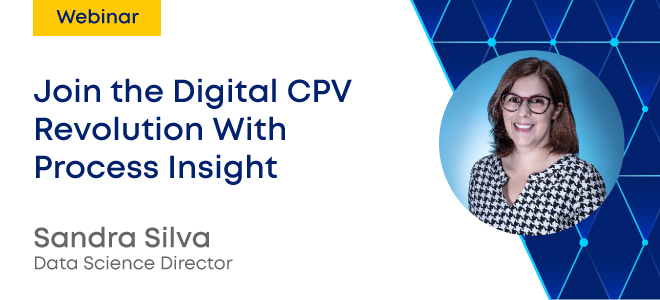 Join the Digital CPV Revolution With Process Insight!