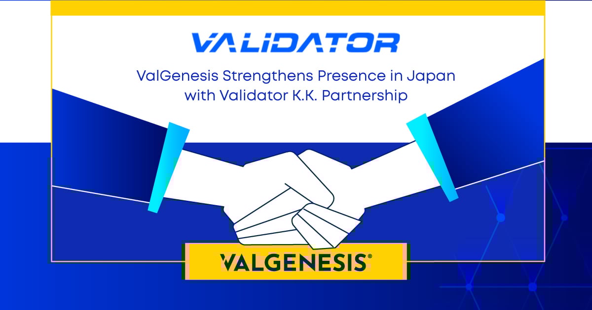 featured blog post image - ValGenesis&nbsp;Strengthens&nbsp;Presence&nbsp;in Japan&nbsp;with&nbsp;Validator K.K.&nbsp;Partnership
