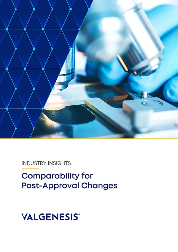 Industry Insight: Comparability for Post-Approval Changes