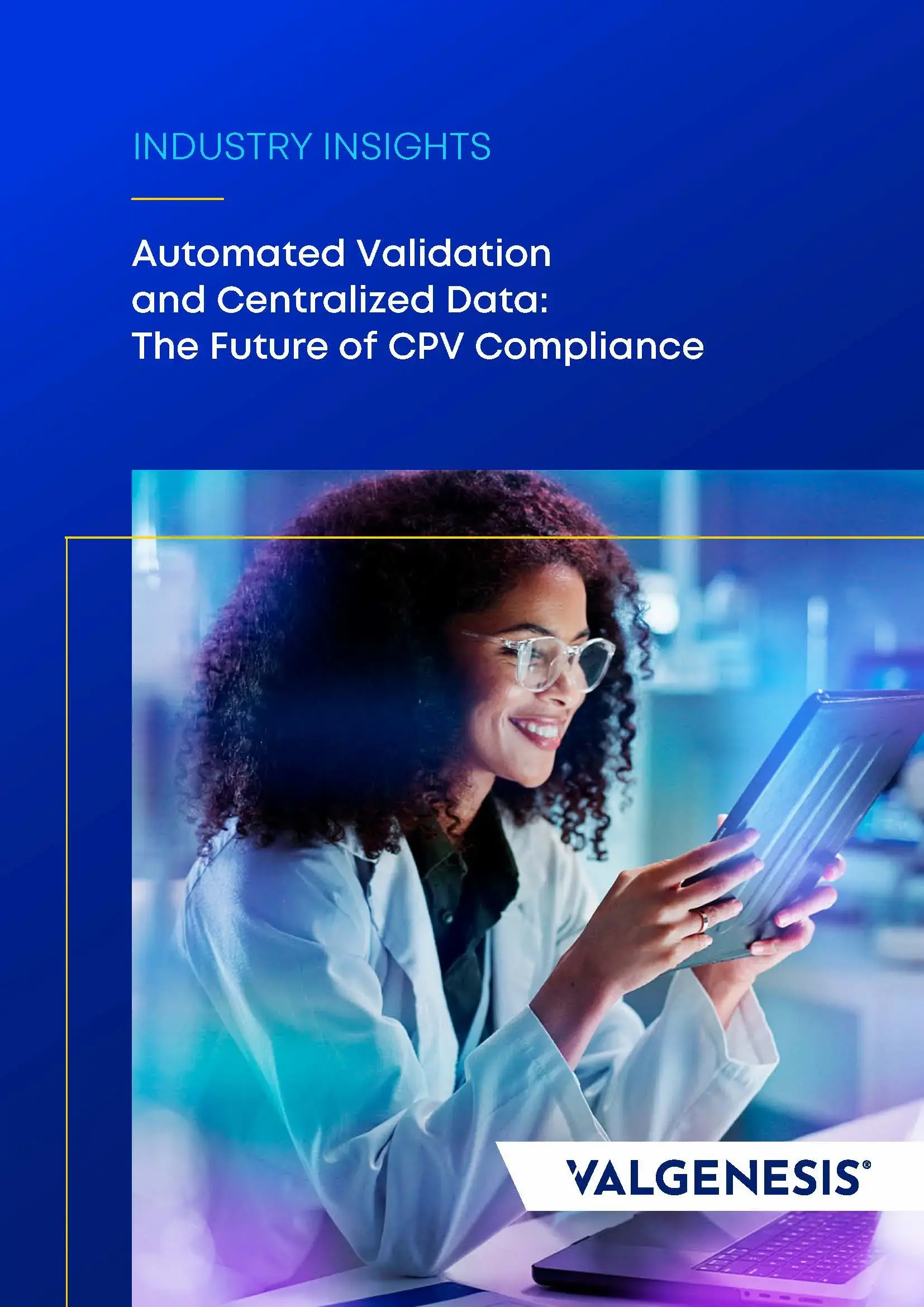 Industry Insight: Automated Validation and Centralized Data: The Future of CPV Compliance 