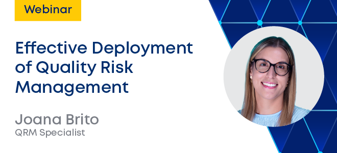 Effective Deployment of Quality Risk Management